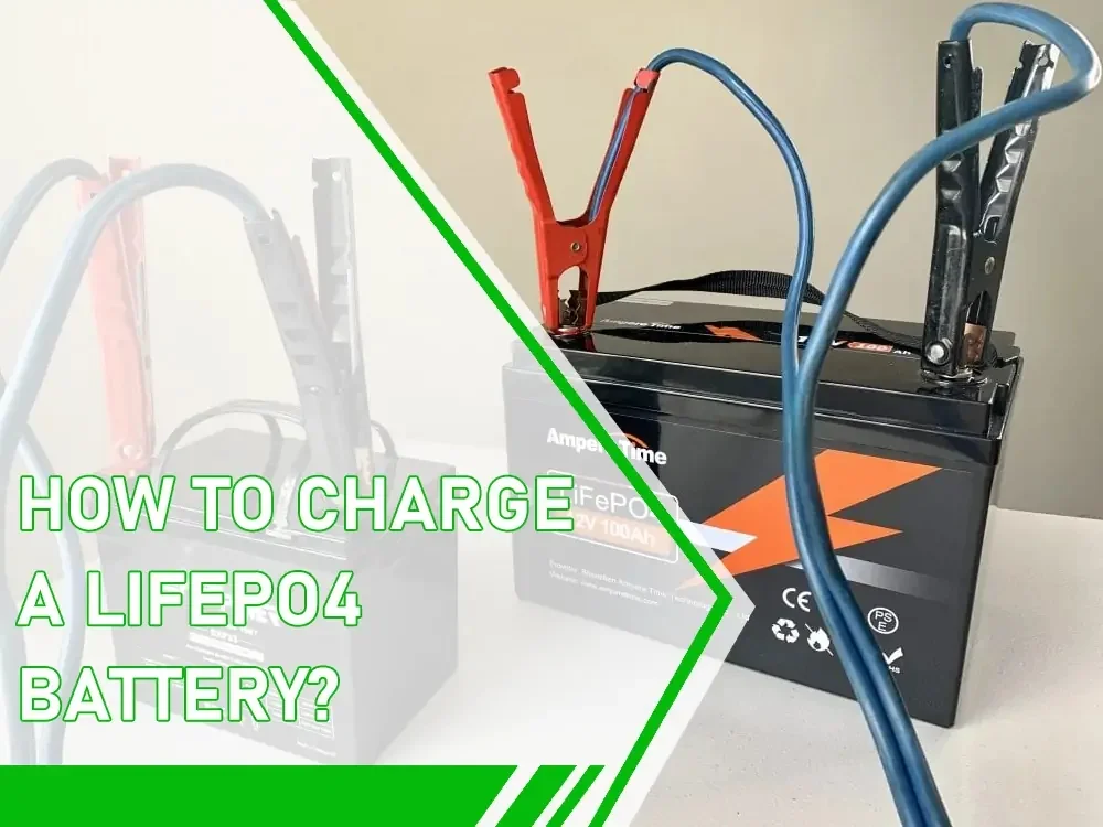 How To Charge A Lifepo4 Battery