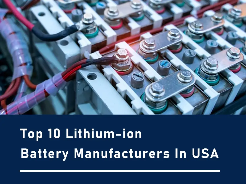 top 10 lithium-ion battery manufacturers in usa