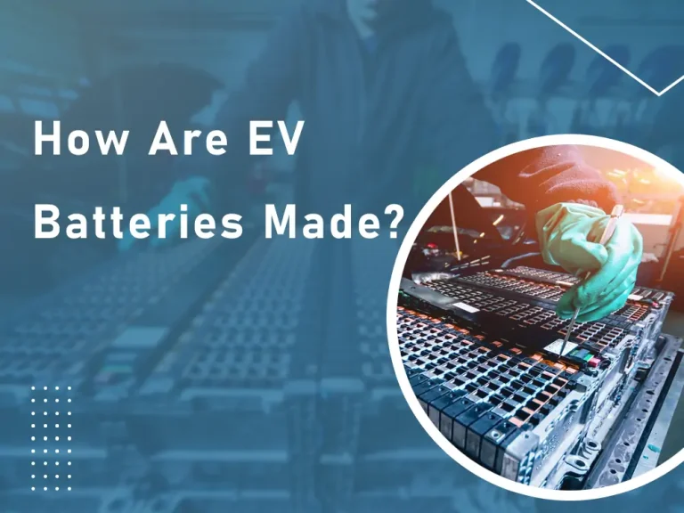 how are ev batteries made