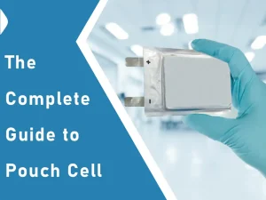 guide to pouch cell