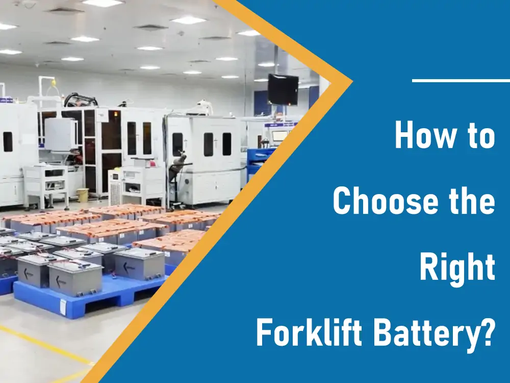 how to choose the right forklift battery